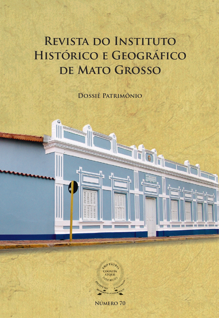 					Visualizar v. 1 n. 70 (2012): Revista do Instituto Histórico e Geográfico de Mato Grosso
				